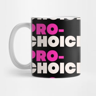 abortion, Pro-Choice Mug